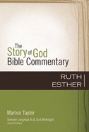 Ruth, Esther (The Story Of God Bible Commentary Series) eBook