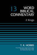 2 Kings (#13 in Word Biblical Commentary Series) Hardback