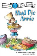 Mud Pie Annie (I Can Read!1 Series) Paperback
