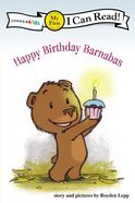 Happy Birthday Barnabas! (My First I Can Read! Series) Paperback