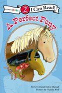 A Perfect Pony (I Can Read!2/horse Named Bob Series) Paperback
