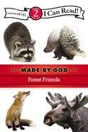 Forest Friends (I Can Read!2/made By God Series) Paperback