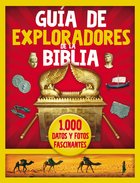 Guia De Exploradores De La Biblia: 1000 Datos Y Fotos Fascinantes Hardback