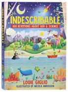 Indescribable: 100 Devotions About God and Science Hardback