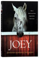 Joey: How a Blind Rescue Horse Helped Others Learn to See Paperback