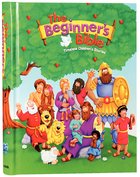The Beginner's Bible (Timeless Children's Stories) (Beginner's Bible Series) Hardback