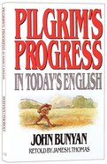 Pilgrim's Progress in Today's English Paperback