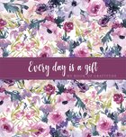 Guided Journal: Every Day is a Gift- My Book of Gratitude Flexi Back