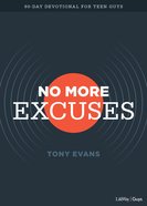 No More Excuses: A 90-Day Devotional For Teen Guys Imitation Leather