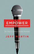 Empower: The 4 Keys to Leading a Volunteer Movement Paperback