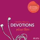 Lifeway Women Devotions Volume 3 - 12 Devotions, 10 Mins Each (2 Cds) CD