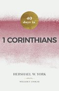 40 Days in 1 Corinthians Paperback