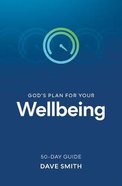 God's Plan For Your Wellbeing Paperback