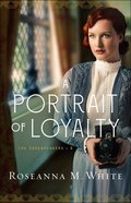 A Portrait of Loyalty (#03 in The Codebreakers Series) Paperback