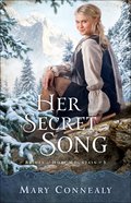 Her Secret Song (#03 in Brides Of Hope Mountain Series) Paperback