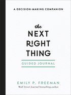 The Next Right Thing: A Decision-Making Companion (Guided Journal) Paperback