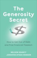 The Generosity Secret: How to Get Out of Debt and Find Financial Freedom Paperback