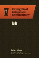 Jude (Evangelical Exegetical Commentary Series) Hardback