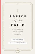 Basics of the Faith: An Evangelical Introduction to Christian Doctrine (Best Of Christianity Today Series) Hardback
