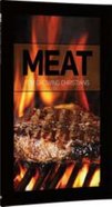 Meat : For Growing Christians (Student Booklet, 8 Lessons) (#02 in Basic Discipleship - Postive Action Series) Paperback