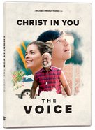 Christ in You: The Voice DVD