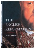 The English Reformation (A Very Brief History Series) Hardback