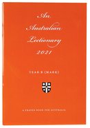 2021 Australian Lectionary 2021 Anglican Prayer Book For Australia (Year B) Paperback