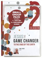 Jesus the Game Changer Season Two: To the Ends of the Earth (Small Group Pack) Pack