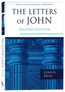 Pntc: The Letters of John (Second Edition) Hardback