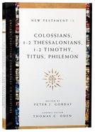 Accs NT: Colossians, 1-2 Thessalonians, 1-2 Timothy, Titus, Philemon (Ancient Christian Commentary On Scripture: New Testament Series) Paperback