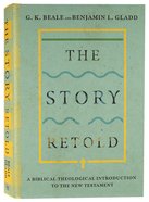 The Story Retold: A Biblical-Theological Introduction to the New Testament Hardback