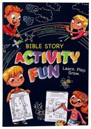 Bible Story Activity Fun Paperback