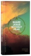 CSB Share Jesus Without Fear New Testament Paperback