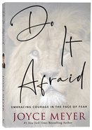 Do It Afraid: Embracing Courage in the Face of Fear Paperback