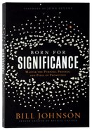 Born For Significance: Master the Purpose, Process, and Peril of Promotion Paperback