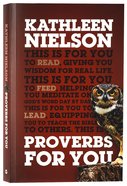 Proverbs For You: Giving You Wisdom For Real Life (God's Word For You Series) Paperback
