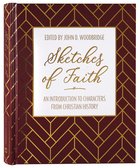 Sketches of Faith: An Introduction From Christian History Hardback
