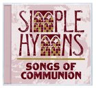 Simple Hymns: Songs of Communion CD
