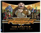 Peter the Apostle: Graphic Story Bible Hardback