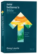 NLT New Believer's Bible New Testament: First Steps For New Christians (Black Letter Edition) Paperback