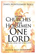 Seven Churches, Four Horsemen, One Lord: Lessons From the Apocalypse Hardback