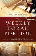 The Weekly Torah Portion: A One-Year Journey Through the Parasha Readings Paperback
