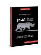 M46 Crash Course: Dads Fighting For the Hearts of Their Children Paperback