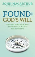 Found: God's Will Paperback