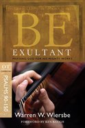 Be Exultant (Psalms 90-150) (Be Series) Paperback