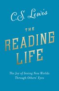 Reading Life: The the Joy of Seeing New Worlds Through Others? Eyes eBook