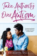 Take Authority Over Autism eBook
