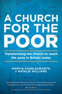 A Church For the Poor: Transforming the Church to Reach the Poor in Britain Today eBook