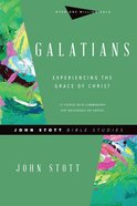 Galatians (John Stott Bible Studies Series) eBook