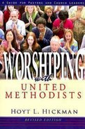 Worshiping With United Methodists eBook